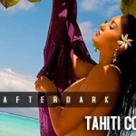 DSAfterDark: Tahiti Cora @TahitiCora in Tahiti - Sexy New Photoshoot