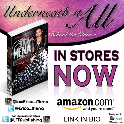 Erica Mena @IAm_EricaMena - Debut Autobiography "Underneath It All" - Available on Amazon