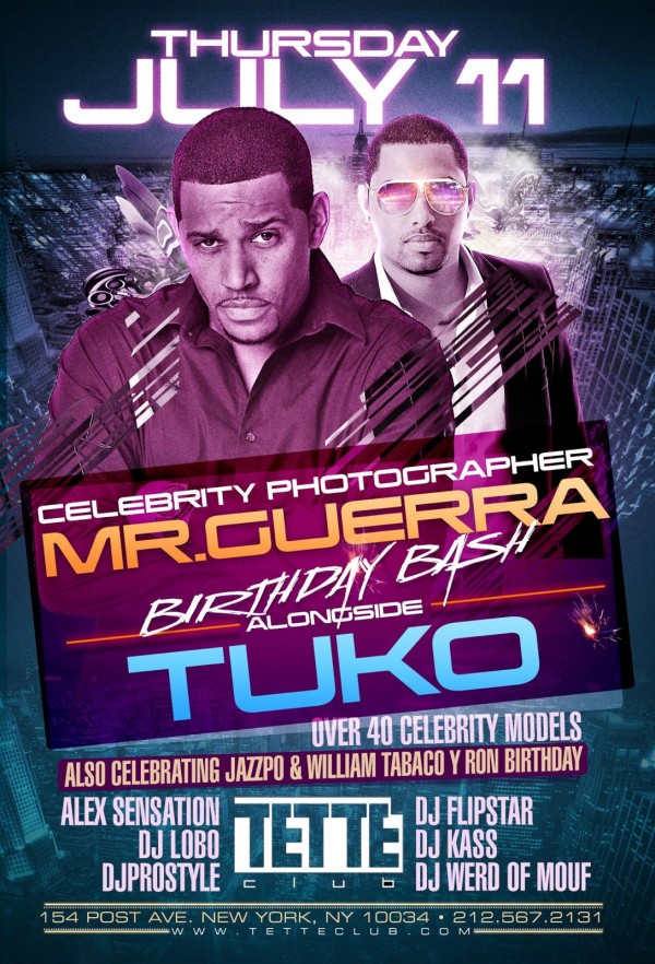 Jose Guerra @Mr_Guerra Birthday Bash July 11th in NYC