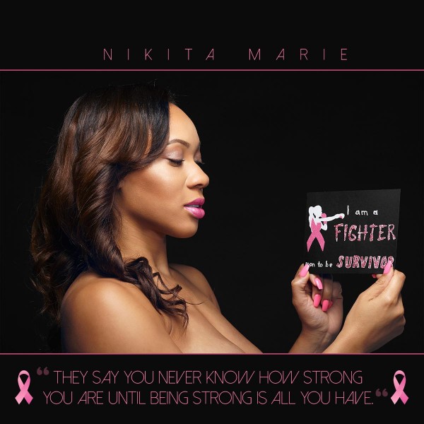 Nikita Marie @_nikitamarie: I Am A Fighter - Breast Cancer Awareness Month