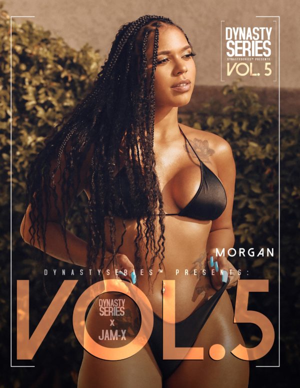 Morgan @shesgorgeousla x DynastySeries™ Presents: Volume 5 - West Coast Edition x Jam-X